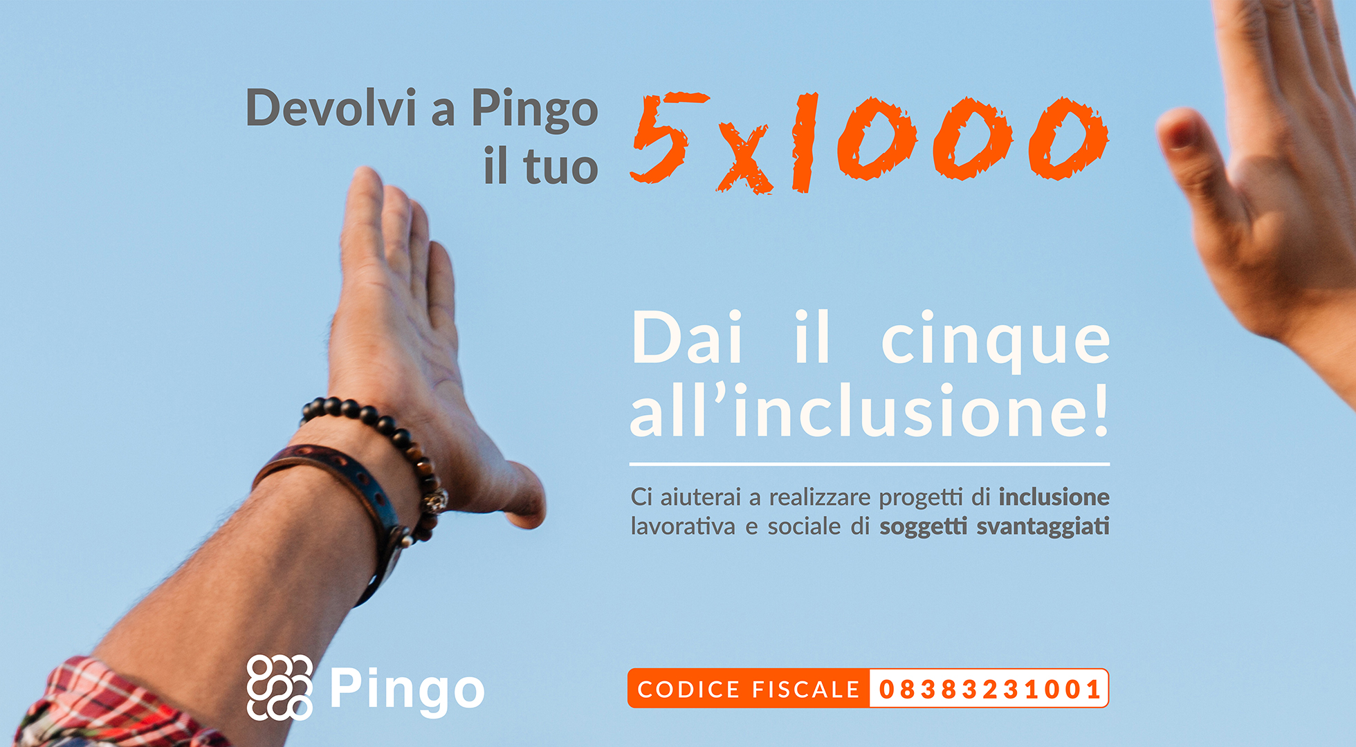 Dai il cinque all'inclusione. Devolvi a Pingo il tuo 5x1000